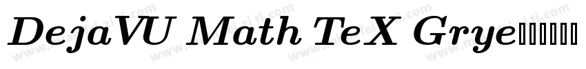 DejaVU Math TeX Grye字体转换